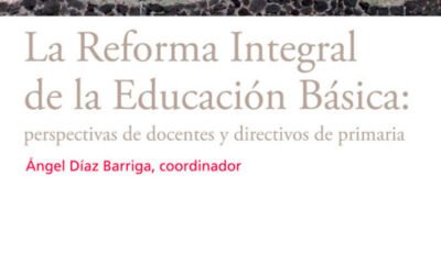 La reforma integral de la educación básica: Perspectivas de docentes y directivos de primaria