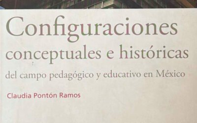 Configuraciones: conceptuales e históricas, del campo pedagógico y educativo en México